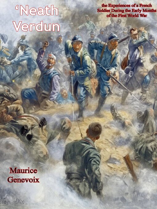 Title details for 'Neath Verdun by Maurice Genevoix - Available
